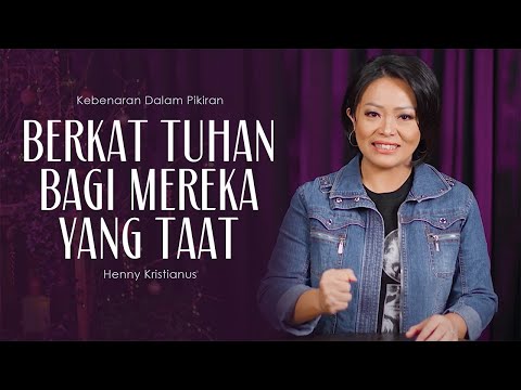 Berkat Tuhan Bagi Mereka Yang Taat - Henny Kristianus