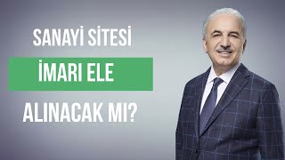 Ümraniye Sanayi Sitesi İmarı Ele Alınacak mı? | Ümraniye Belediyesi