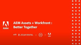 AEM Assets + Workfront: Better Together | R2integrated & Adobe Virtual Webinar