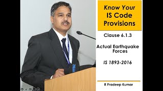 IS 1893-2016 (Part 1): Clause 6.1.3 Actual Forces on Structures