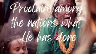Godreports: Proclaim Among the Nations What He Has Done