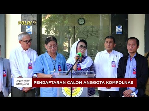 PRESISI UPDATE : LIVE - PENDAFTARAN CALON ANGGOTA KOMPOLNAS 26/04/2024