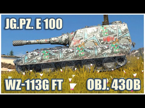Jg.Pz. E 100, WZ-113G FT & Object 430B • WoT Blitz Gameplay