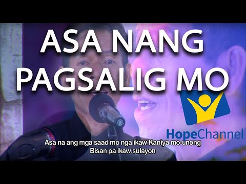 Asa Nang Pagsalig Mo | Sadrac Sombrio