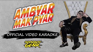 Download lagu Ndarboy Genk - Ambyar Mak Pyar ( Video Karaoke) mp3 Download lagu Ndarboy Genk - Ambyar Mak Pyar ( Video Karaoke) mp3