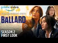 Ballard Season 2 First Look Ballard SEASON 2 Prime Video Release