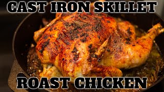 Easy Roast Chicken | Cast Iron Skillet Recipe