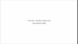 The Diodes - That Was The Way It Was