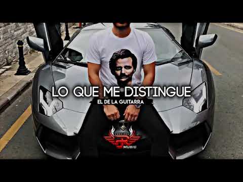 El De La Guitarra -  Lo Que Me Distingue