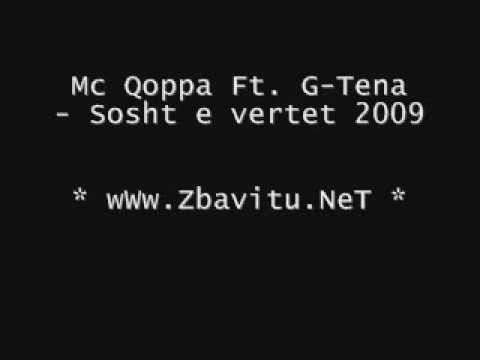 Mc Qoppa Ft  G-Tena  -  Sosht e vertet  !!2009!!