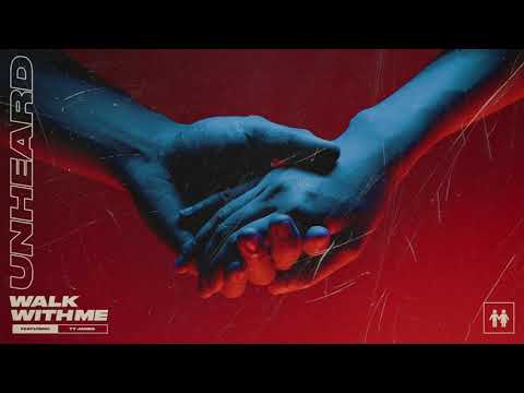 unheard x Ty James - Walk With Me (Official Audio)