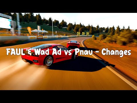 FAUL & Wad Ad vs Pnau - Changes (Legendado) [Forza Horizon 2]