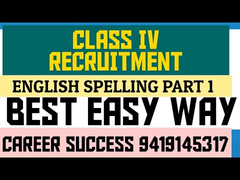 CLASS IV RECRUITMENT|ENGLISH SPELLING |LEARN |BEST WAY TO STUDY |FREE PDF|JOIN LIVE BATCH 9419145317