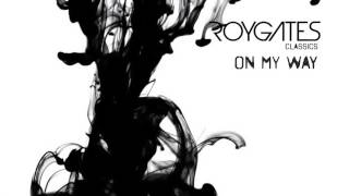 Roy Gates - On My Way [Radio Edit]
