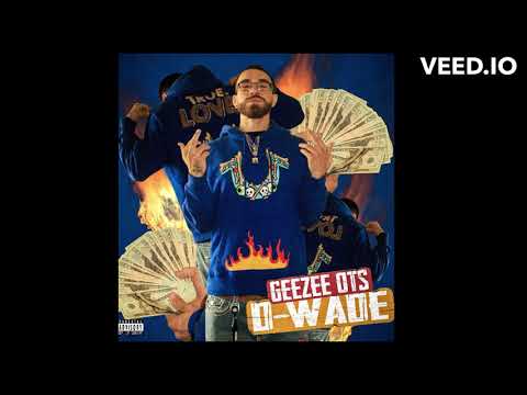 GeeZee OTS - D-Wade (Official Audio)