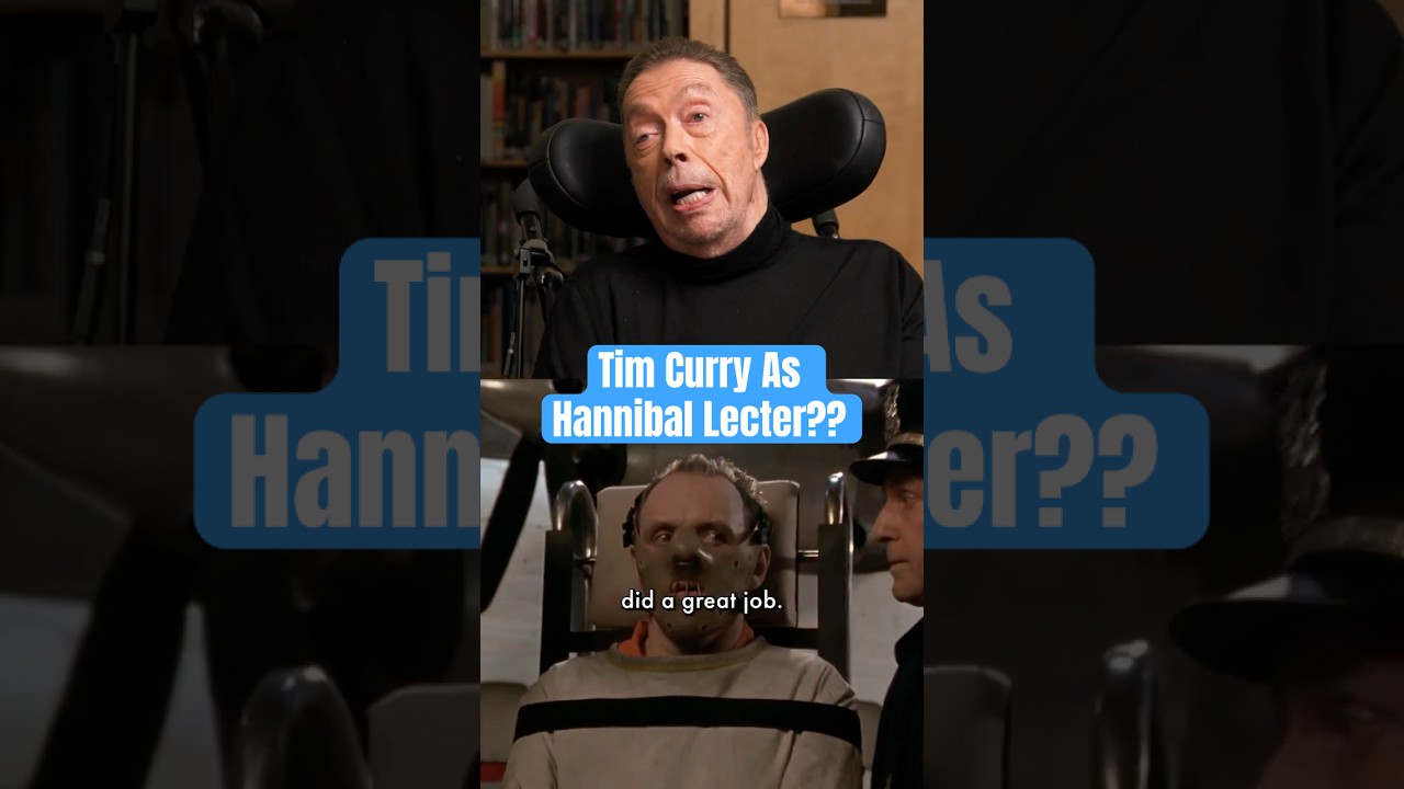 Tim Curry Regrets Not Playing Hannibal Lecter In 'Silence of the Lambs'
