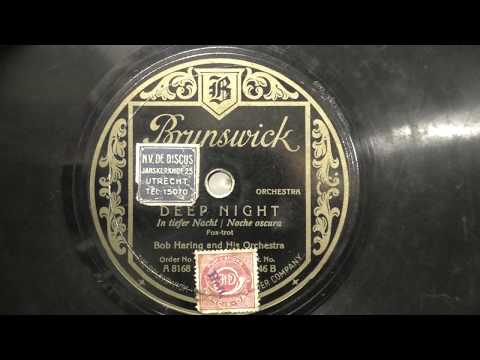 Bob Haring and his orchestra: Deep night.(1929).