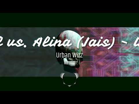 DJ Raoul vs. Alina (Jais) - Unde esti (Urban Wizz Remix)