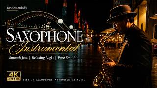 Gentle Saxophone Melodies 🎶 Soft Romantic Instrumental Music for Deep Relaxation