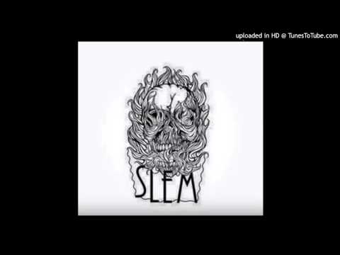 05-SLEM aka HASH- SENZA MANI