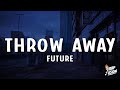 Future Throw Away Lyrics