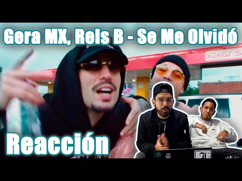 Gera MX, Rels B - Se Me Olvidó | REACCION
