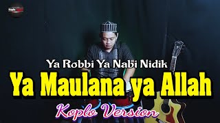 Download lagu Fadi Tolbi ft Taqi ghrib - Ya Maulana Ya Allah versi Koplo Again ( viral tiktok ) mp3 Download lagu Fadi Tolbi ft Taqi ghrib - Ya Maulana Ya Allah versi Koplo Again ( viral tiktok ) mp3