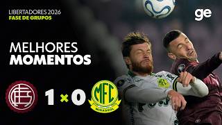 LANÚS 1 X 0 MIRASSOL | MELHORES MOMENTOS | CONMEBOL LIBERTADORES 2026 | ge.globo