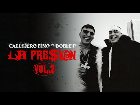 ​@CallejeroFino + @papudoblep  + LA PRE$iON 危 Vol • 2