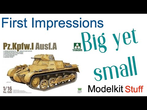 First Impressions, Takom, 1/16 Pz,Kpfw 1 Ausf A