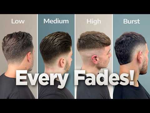Which Fade Haircut Will Suit You? (Every Fade Explained)