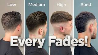 Which Fade Haircut Will Suit You (Every Fade Explained)