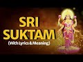 Sri Suktam | With Lyrics & Meaning (Vedic Chants)