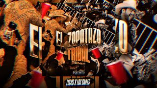 EL ZAPATAZO TRIBAL (REMIX) | DISTINTO NORTE