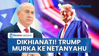 Trump Murka & Merasa Dikhianati Israel seusai Netanyahu Perintahkan Serang Qatar pada Bulan Lalu