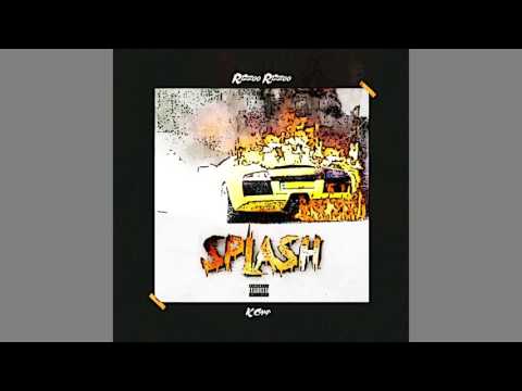 Rizzoo Rizzoo Ft. K Camp - Splash (Audio)