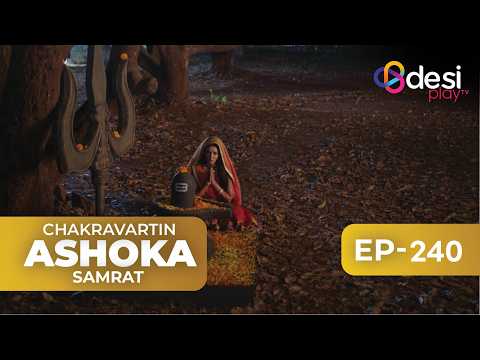 CHAKRAVARTIN ASHOKA SAMRAT | Full Episode 240 - English Dubbed | Desi Play-English