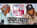 Nicki Minaj - Are You Gone Already | FIRST REACTION