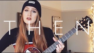 Download lagu Anne-Marie - Then (cover by Ellen Blane) mp3 Download lagu Anne-Marie - Then (cover by Ellen Blane) mp3