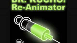 Dr. Kucho! - ReAnimator (Old School Mix)