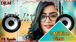 Download lagu Main Saans Bhi Lun Tujhe Chahe Bina Spacial Dj Remix Thoda Thoda Pyaar Hua Tumse💕DJLM Music🎵 mp3 Download lagu Main Saans Bhi Lun Tujhe Chahe Bina Spacial Dj Remix Thoda Thoda Pyaar Hua Tumse💕DJLM Music🎵 mp3