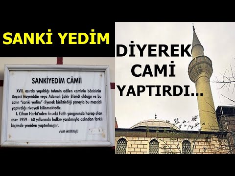 "SANKİ YEDİM" Diyerek CAMİ Yaptırdı...