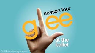 Glee - At The Ballet - Episode Version