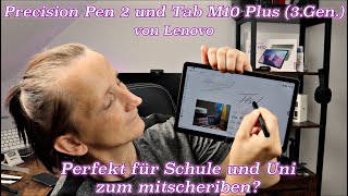 Precision Pen 2 und das Tab M10 Plus (3.Gen.) von Lenovo eine perfekte Kombi für Schule und Uni?