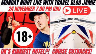 LIVE with Travel Blog Jamie: Cruise Cutbacks, Raunchy Hotels and Q&A