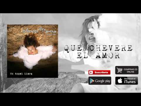 Chevere El Amor - Annette Moreno