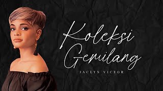Jaclyn Victor - Koleksi Gemilang (Lirik)