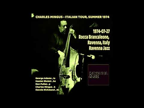 Charles Mingus - 1974-07-27, Rocca Brancaleone, Ravenna, Italy