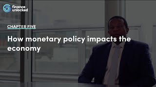 How Monetary Policy Impacts the Economy