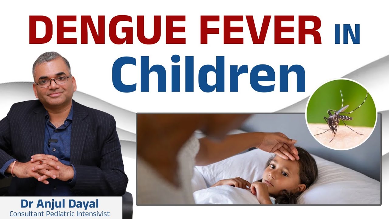 The Truth About Dengue Fever Treatment in Kids